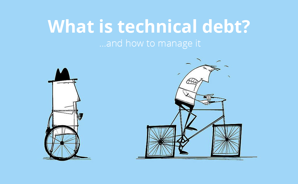 What is Technical Debt?